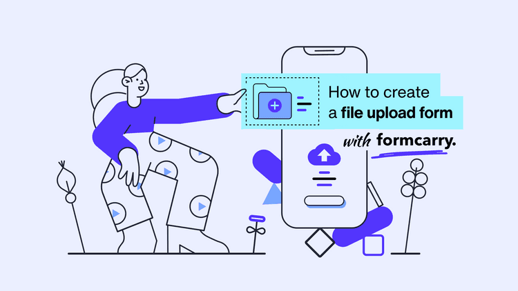 How to create a file upload form with formcarry in 5 steps